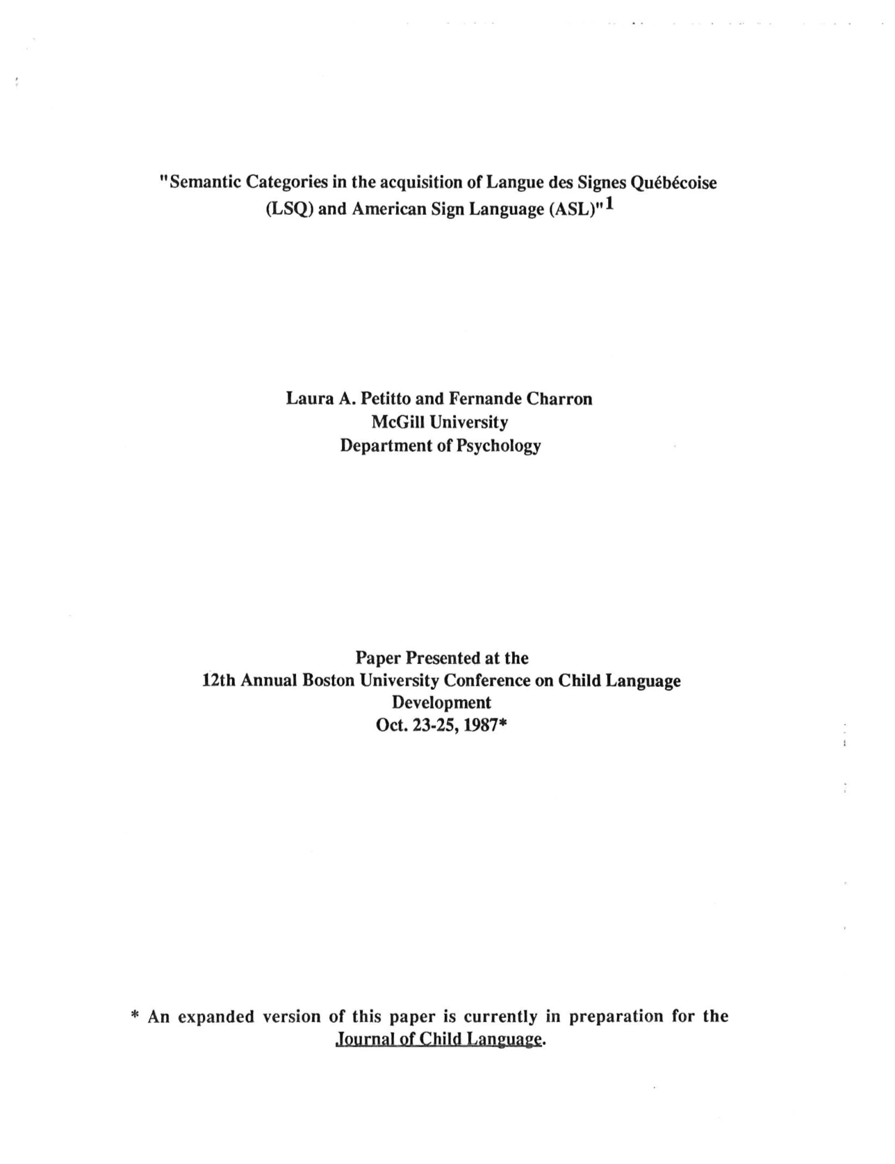 Semantic categories in the acquisition of Langue des Signes Québécoise (LSQ) and American Sign Language (ASL).